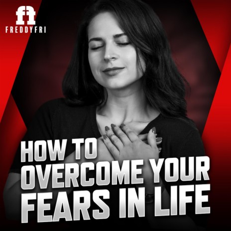 How To Overcome Your Fears In Life (Motivational Speech) | Boomplay Music