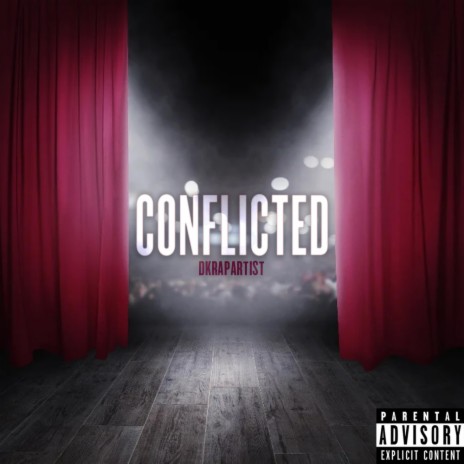 Conflicted | Boomplay Music