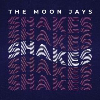 Shakes lyrics | Boomplay Music