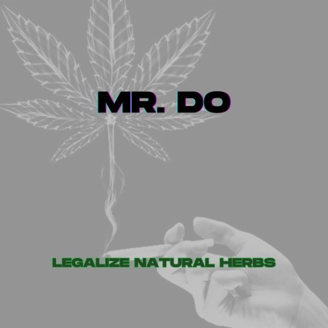 Legalize Natural Herbs | Boomplay Music
