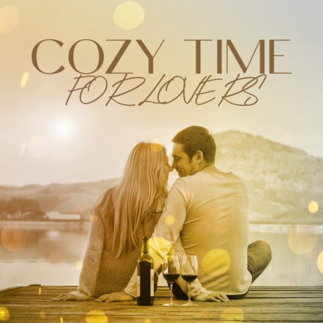 Cozy Time for Lovers | Boomplay Music