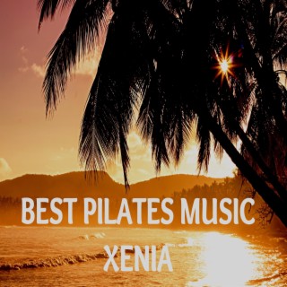 Best Pilates Music XENIA