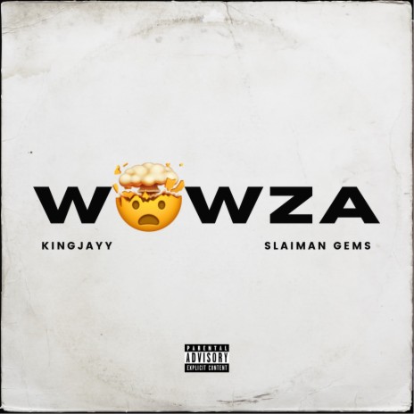 Wowza ft. Slaiman Gems | Boomplay Music
