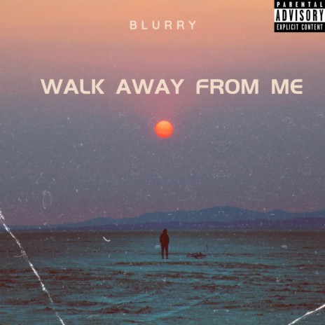 Walk Away From Me | Boomplay Music