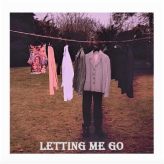 Letting Me Go