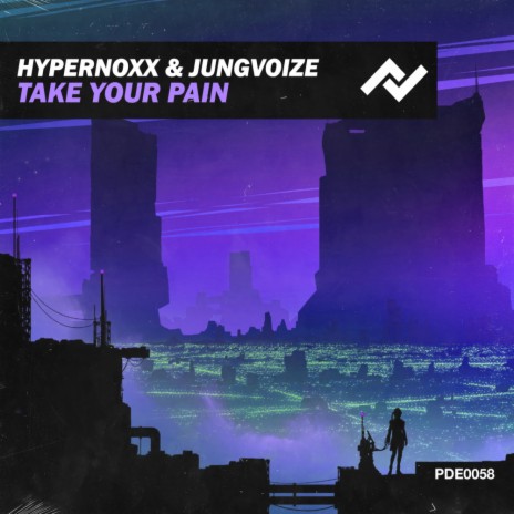 Take Your Pain (Original Mix) ft. Jungvoize