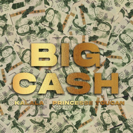 BIG CASH ft. Princesse Toucan | Boomplay Music