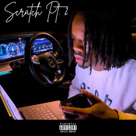 Scratch, Pt. 2 | Boomplay Music