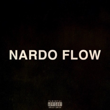 NARDO FLOW