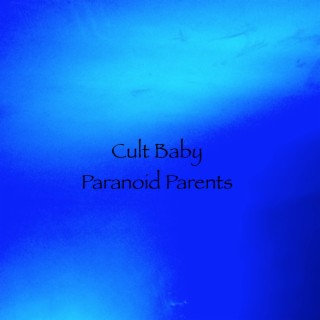 Paranoid Parents (SIngle Mix)