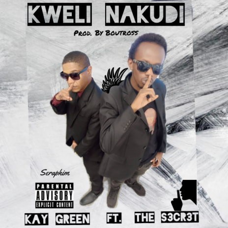 Kweli Nakudai ft. The S3cr3t