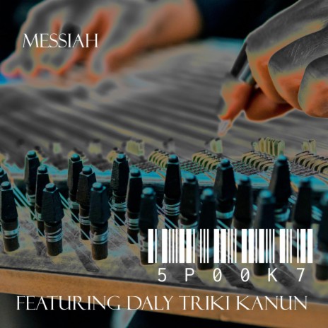Messiah ft. Daly Triky Kanun | Boomplay Music