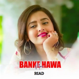 Banke Hawa Mein