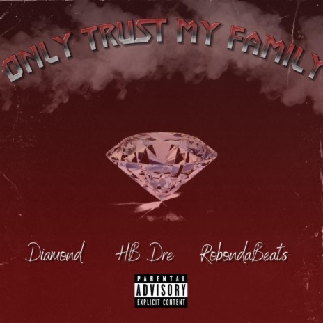 Only Trust My Family | Boomplay Music