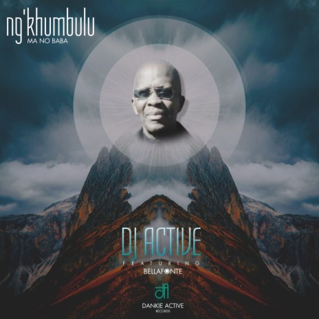 Ng'khumbulu Ma no Baba ft. Bellafonte | Boomplay Music