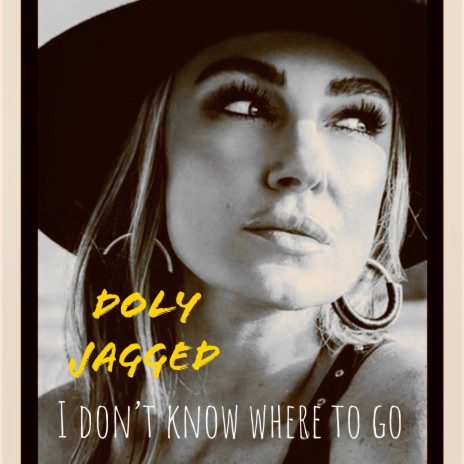 I DON'T KNOW WHERE TO GO | Boomplay Music