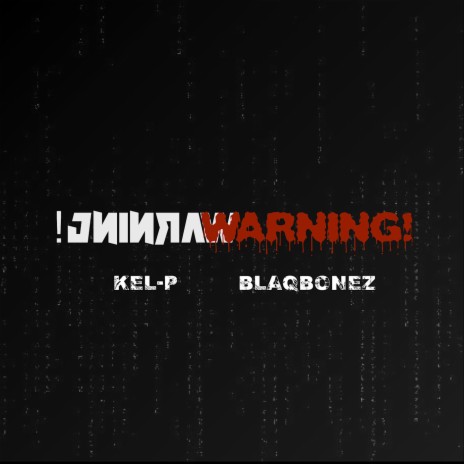 Warning! ft. Blaqbonez