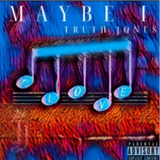 Maybe I lyrics | Boomplay Music