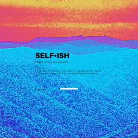 Selfish ft. Giavuanni | Boomplay Music