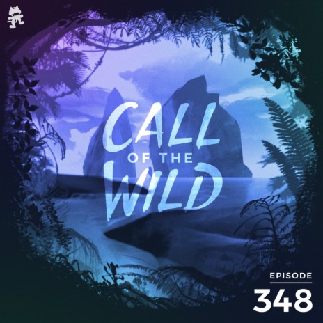 348 - Monstercat: Call of the Wild | Boomplay Music