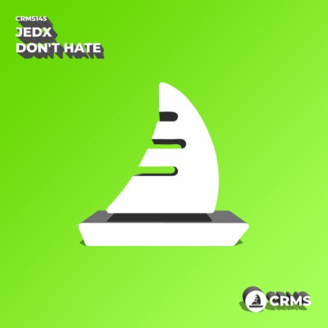 Don't Hate (Original Mix)