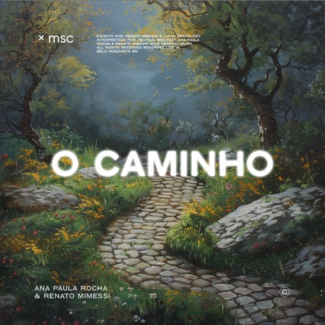 O Caminho ft. Renato Mimessi & Ana Paula Rocha | Boomplay Music