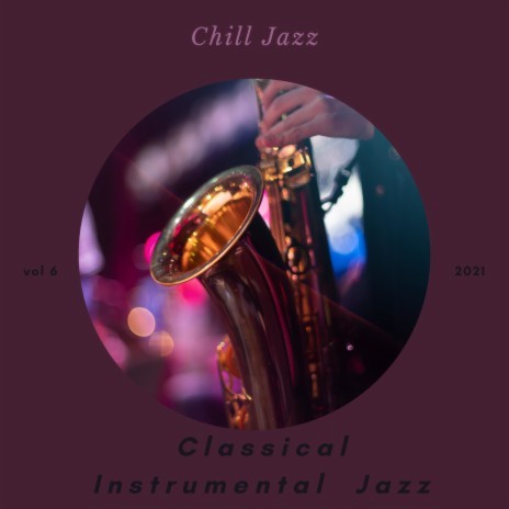 Chill Evening Jazz | Boomplay Music