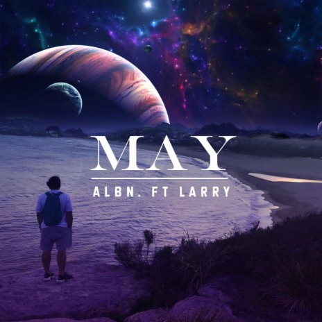 MAY (Me And You) ft. Larry | Boomplay Music