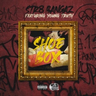 Shoe Box (feat. Young Truth)