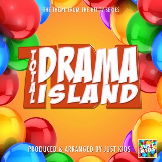 Total Drama Island Main Theme (From Total Drama Island)
