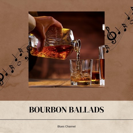 Bourbon Ballads