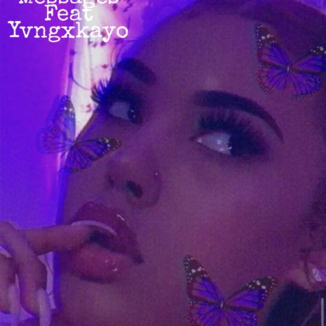 Messages ft. Yvngxkayo | Boomplay Music