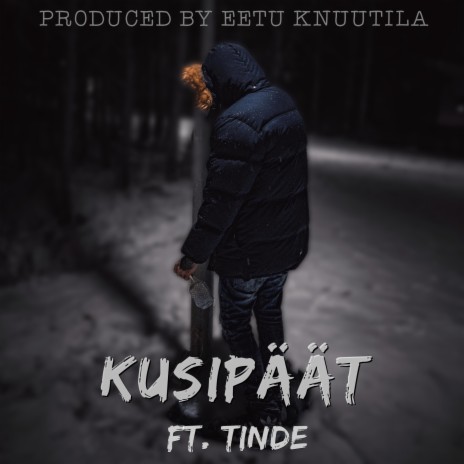 Kusipäät ft. Tinde | Boomplay Music