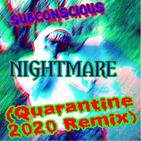 Nightmare (Quarantine 2020 Remix)