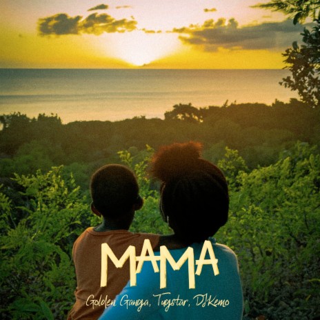 MAMA ft. Tugstar & Djkemo | Boomplay Music