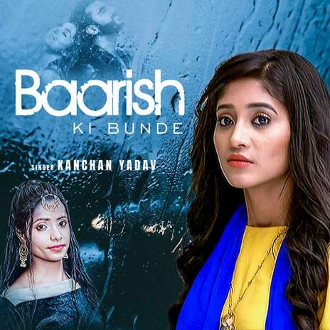 Baarish Ki Bunde | Boomplay Music