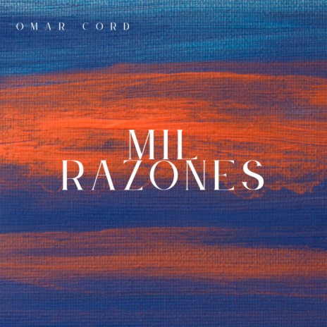 Mil razones | Boomplay Music