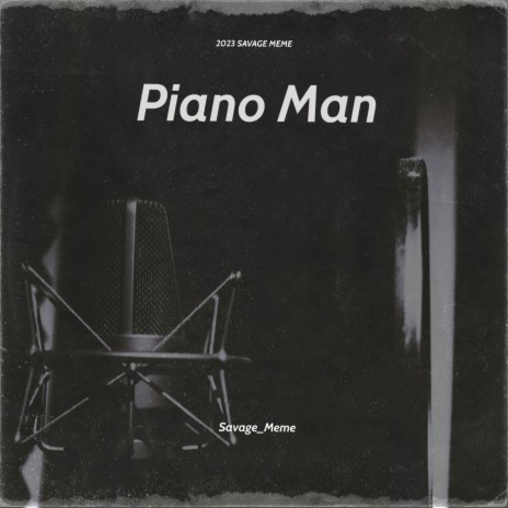 Piano Man (feat. MJ_s) | Boomplay Music