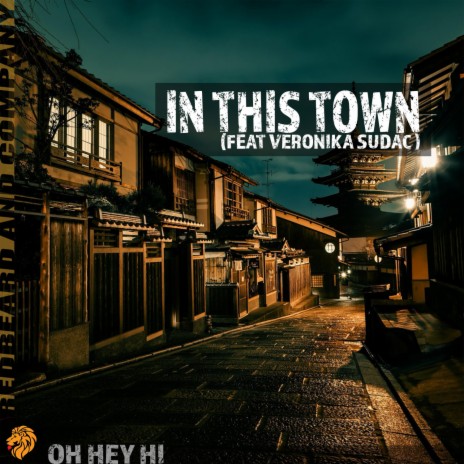 In This Town ft. Veronika Sudac | Boomplay Music