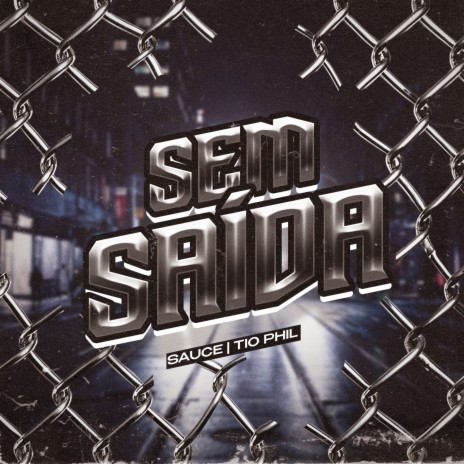 Sem Saída ft. Tio Phil, Gustavinho o Mago & VoltMix | Boomplay Music