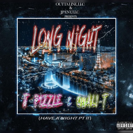 Long Night (Have a Night Pt II) [feat. Quali-T] | Boomplay Music