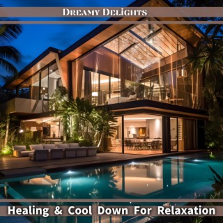 Healing & Cool Down For Relaxation