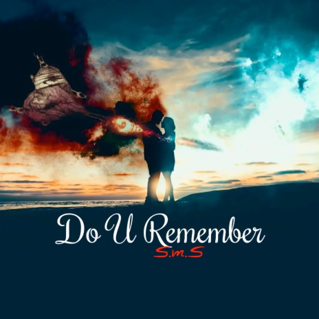 Do U Remember | Boomplay Music