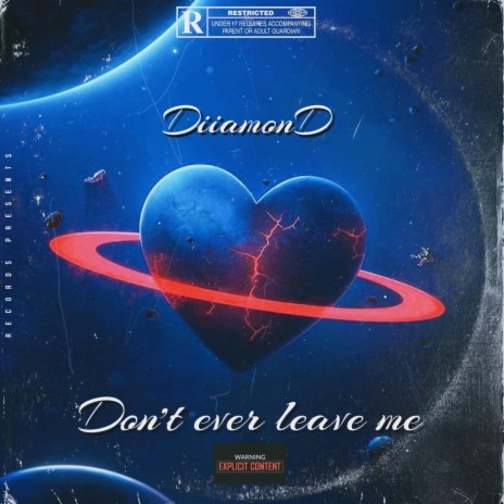 Don't ever leave me | Boomplay Music
