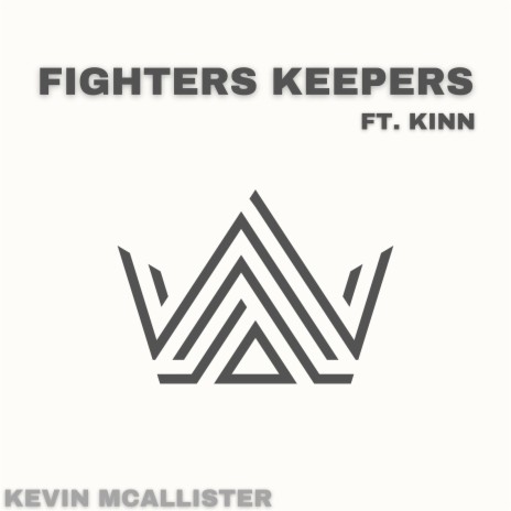 Fighters Keepers ft. Kinn | Boomplay Music