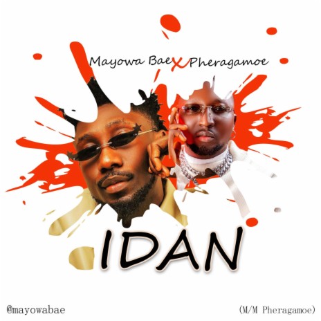 IDAN ft. Pheragamoe | Boomplay Music