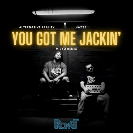 You Got Me Jackin' (Milyo Remix) ft. DJ Hazze | Boomplay Music