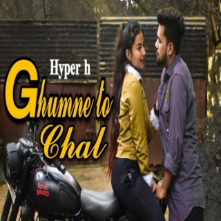 Ghumne to chal