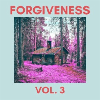 Forgiveness, Vol. 3