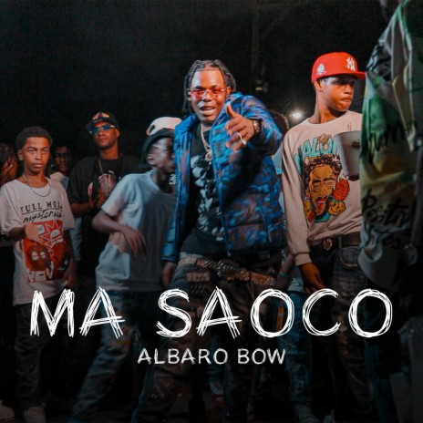 Ma Saoco | Boomplay Music